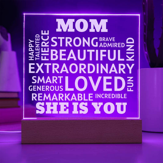 MOM "She Is You" Positive Affirmations Acrylic Plaque With Lighted Base