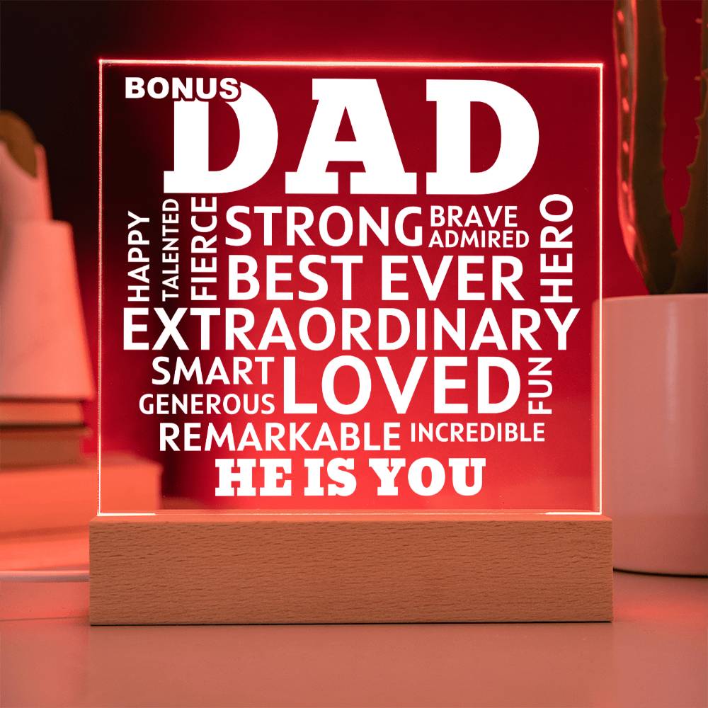 Bonus Dad He Is You Acrylic Plaque With Lighted Base