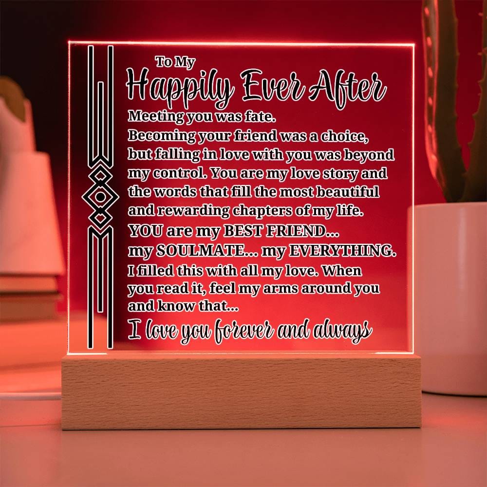 To My Happily Ever After "Meeting you was..." Acrylic Plaque With Lighted Base