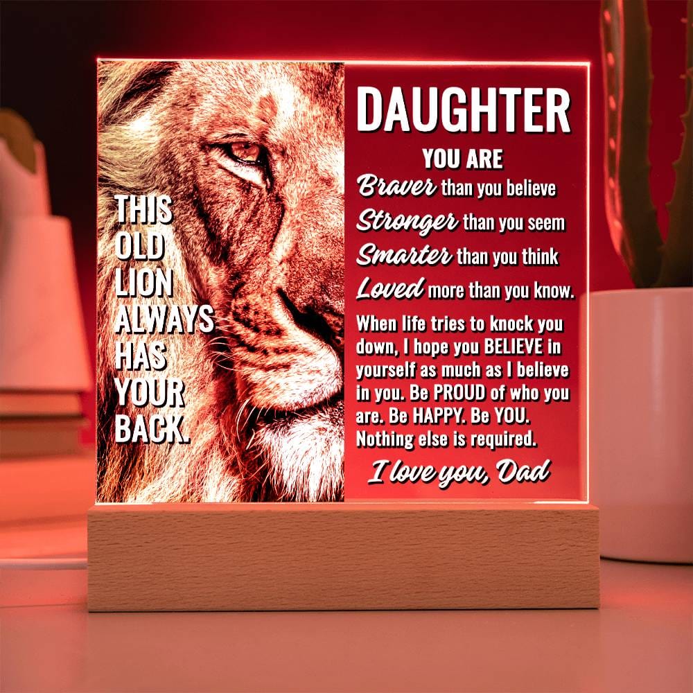 To Daughter From Dad "This old lion..." Acrylic Plaque With Lighted Base