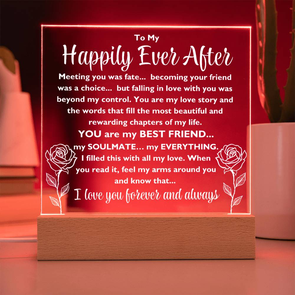 To My Happily Ever After "Meeting you was..." Acrylic Plaque With Lighted Base