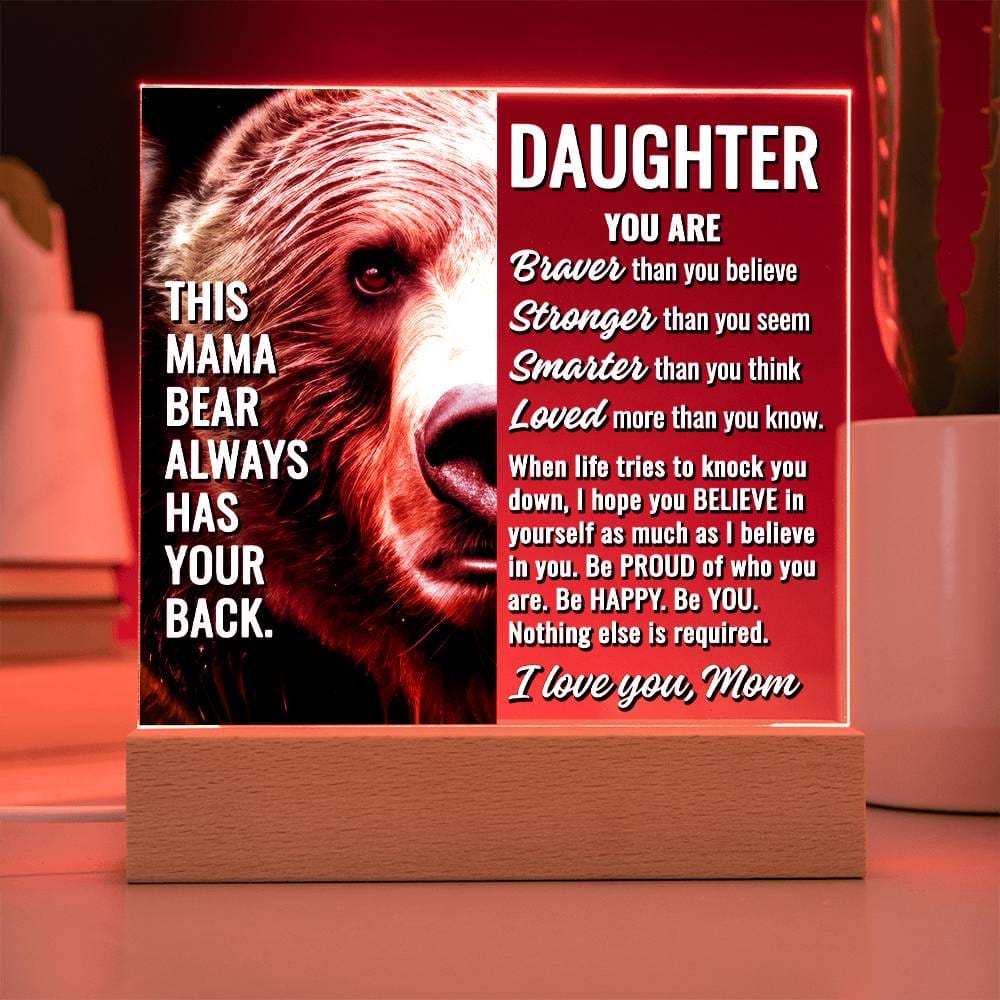 To Daughter From Mom "This mama bear..." Acrylic Plaque With Lighted Base