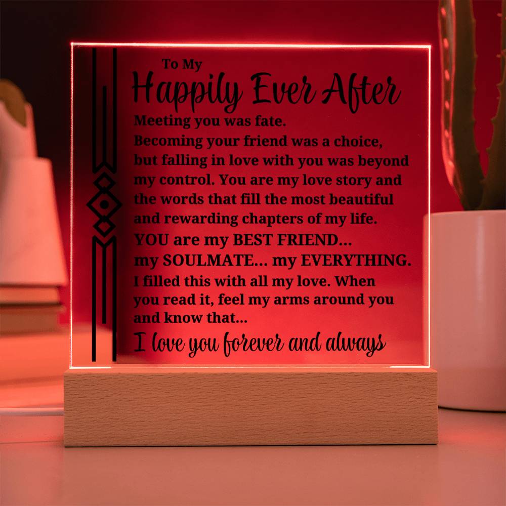 To My Happily Ever After "Meeting you was..." Acrylic Plaque With Lighted Base