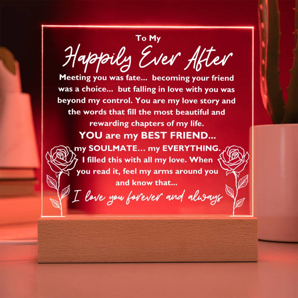 To My Happily Ever After "Meeting you was..." Acrylic Plaque With Lighted Base