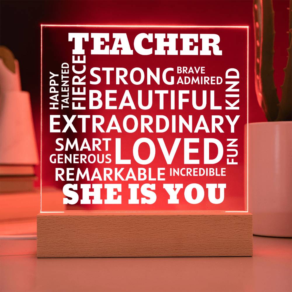 TEACHER "She Is You" Positive Affirmations Acrylic Plaque With Lighted Base