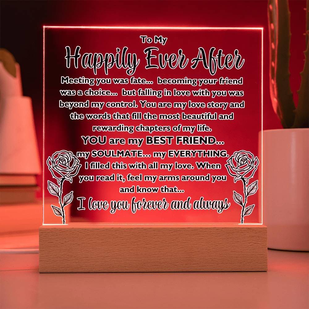 To My Happily Ever After "Meeting you was..." Acrylic Plaque With Lighted Base