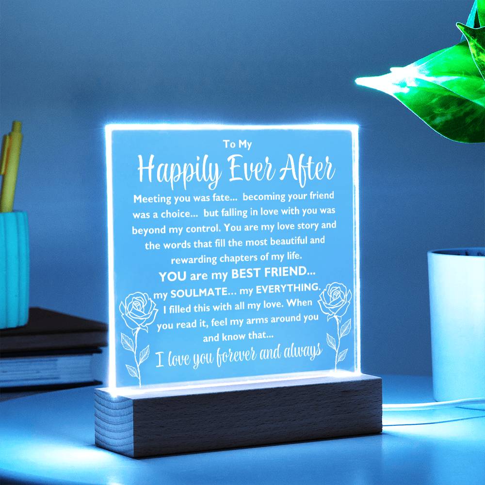 To My Happily Ever After "Meeting you was..." Acrylic Plaque With Lighted Base