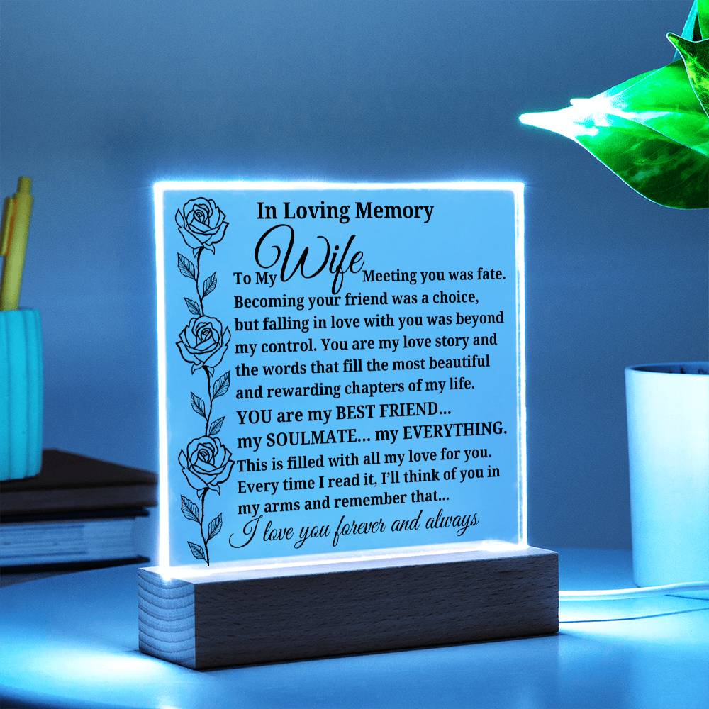 In Loving Memory To My Wife "Meeting you was fate..." Acrylic Plaque With Lighted Base