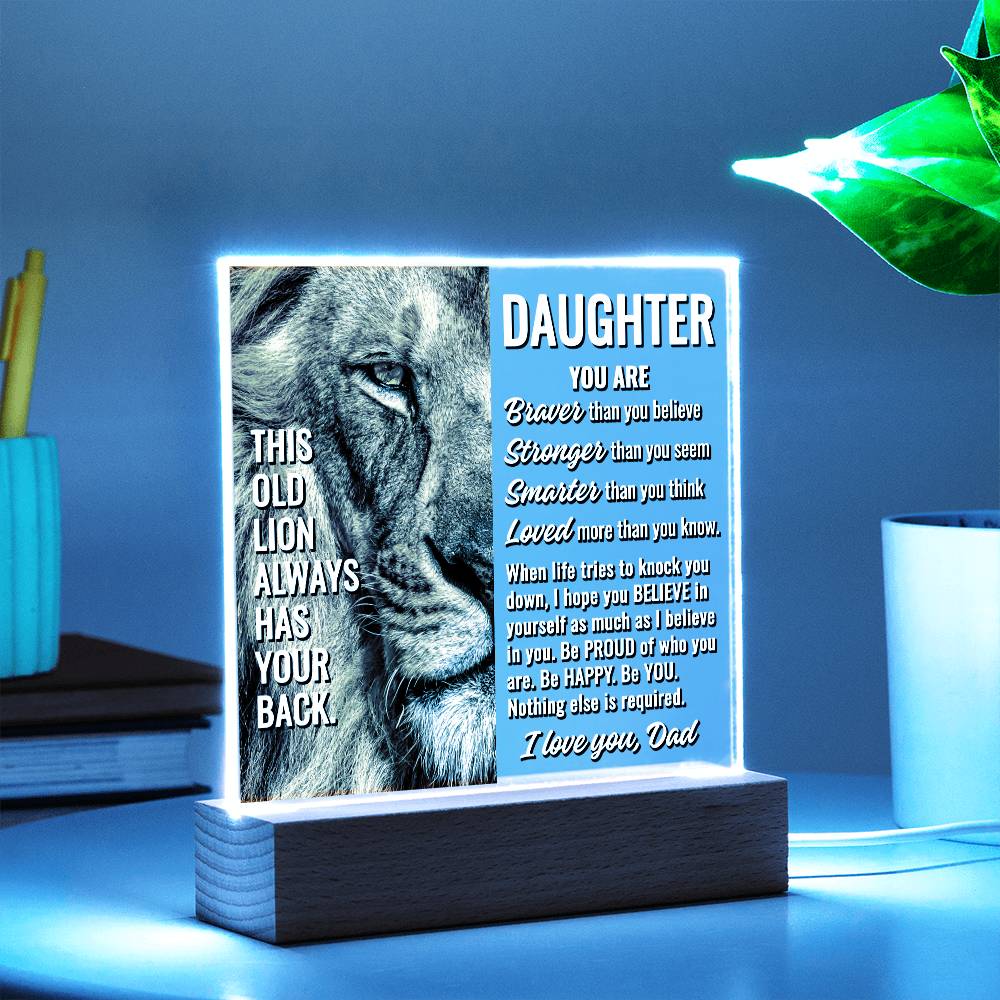 To Daughter From Dad "This old lion..." Acrylic Plaque With Lighted Base