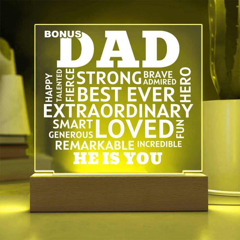 Bonus Dad He Is You Acrylic Plaque With Lighted Base