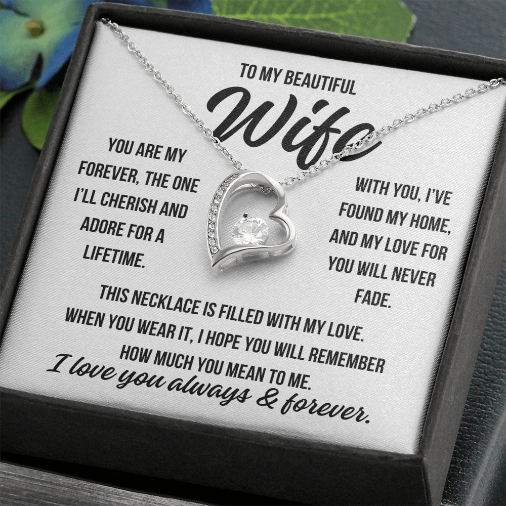 To My Beautiful Wife "You are my forever" Forever Love Necklace