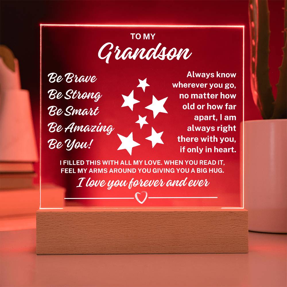 To My Grandson "Be You" Acrylic Plaque with Lighted Base