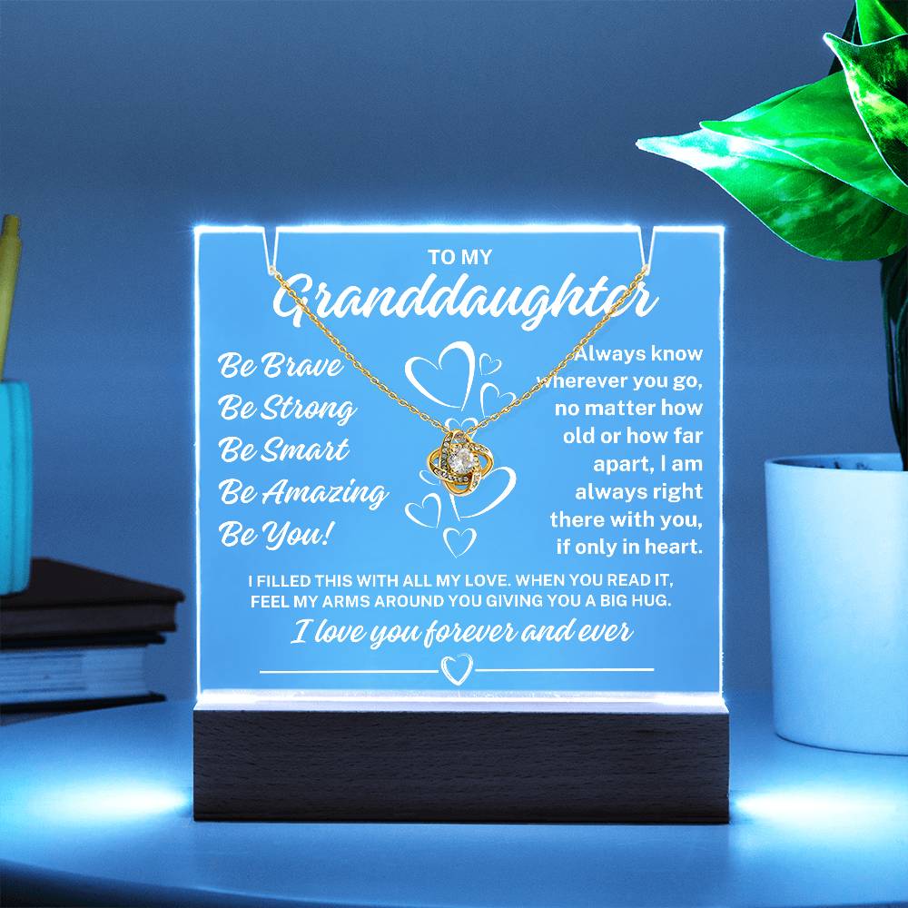 To My Granddaughter "Be You" Acrylic Plaque with Lighted Base with Love Knot Necklace