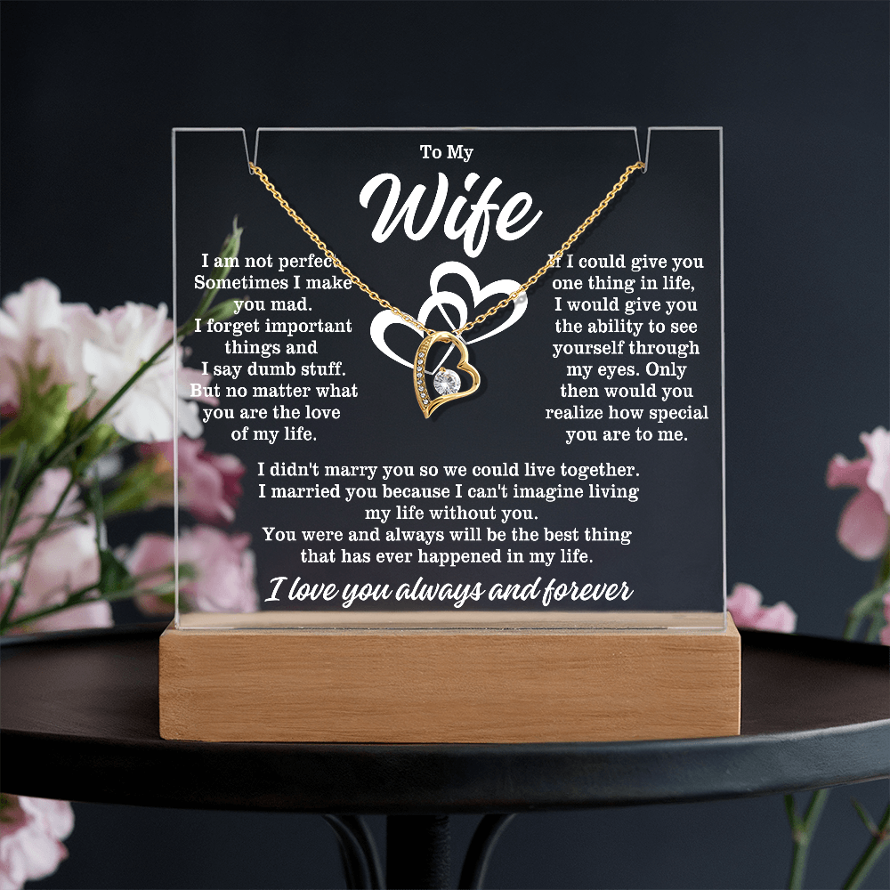 To My Wife "I am not perfect..." Lighted Acrylic Plaque with Zirconia Crystal Heart Necklace