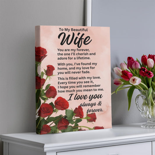 To My Wife "You are my forever..." With Red Roses Premium Gallery Wrapped Canvas