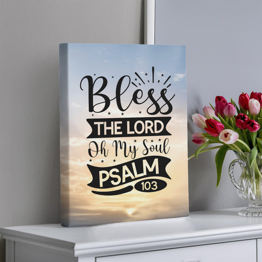 Bless the Lord Oh My Soul Psalm 103 Gallery Wrapped Canvas