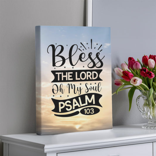 Bless the Lord Oh My Soul Premium Wrapped Canvas