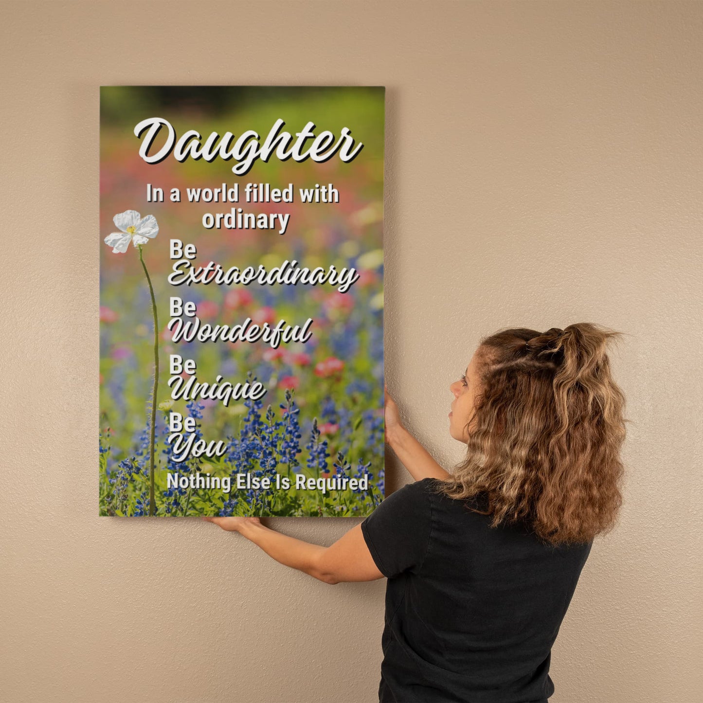 Daughter "Be Extraordinary, Be Unique..." Premium Gallery Wrapped Canvas