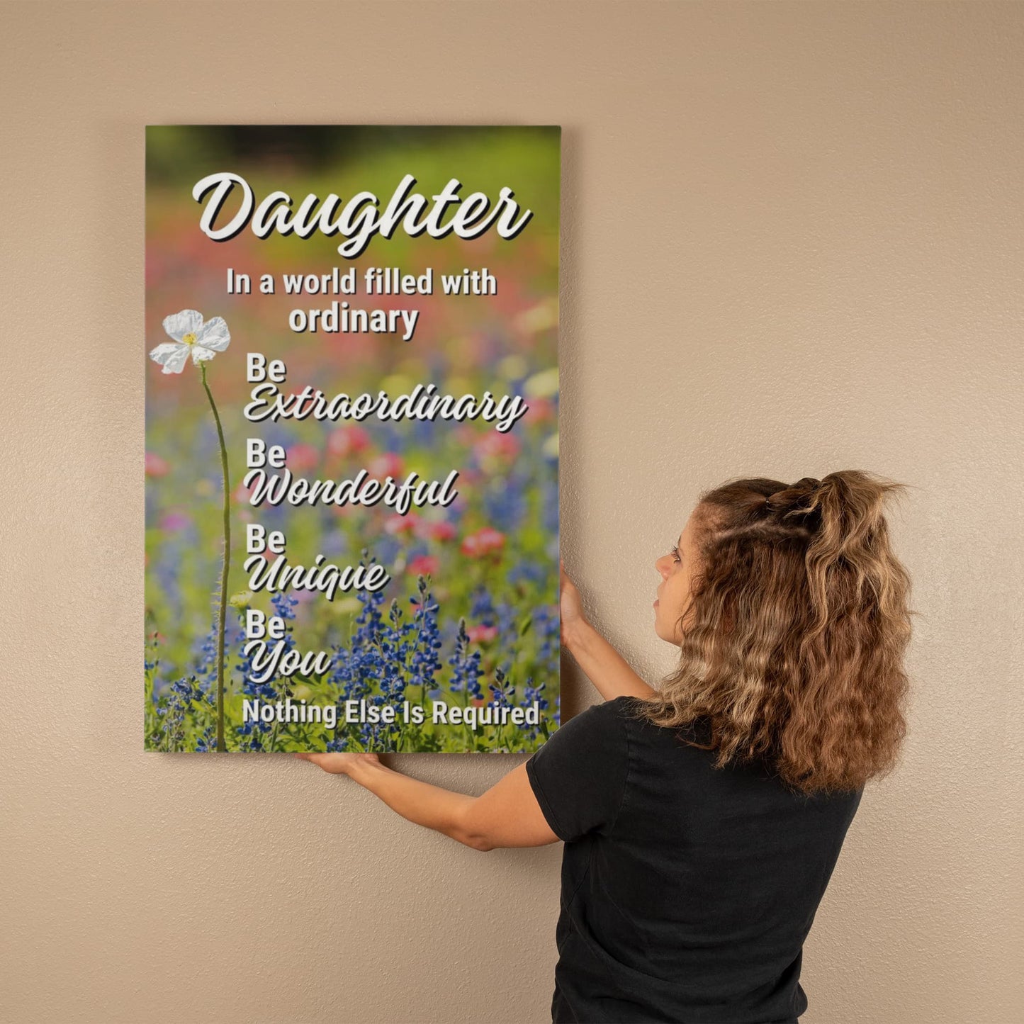 Daughter "Be Extraordinary, Be Unique..." Premium Gallery Wrapped Canvas