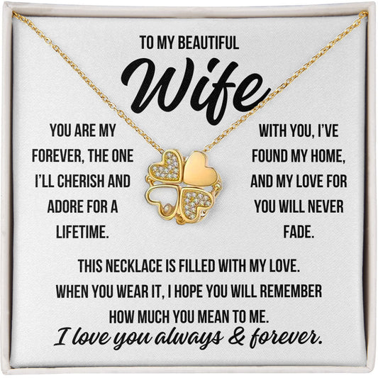 To My Wife "You are my forever..." 4 Heart Zirconia Clover Necklace   (Ships Tomorrow From Texas)
