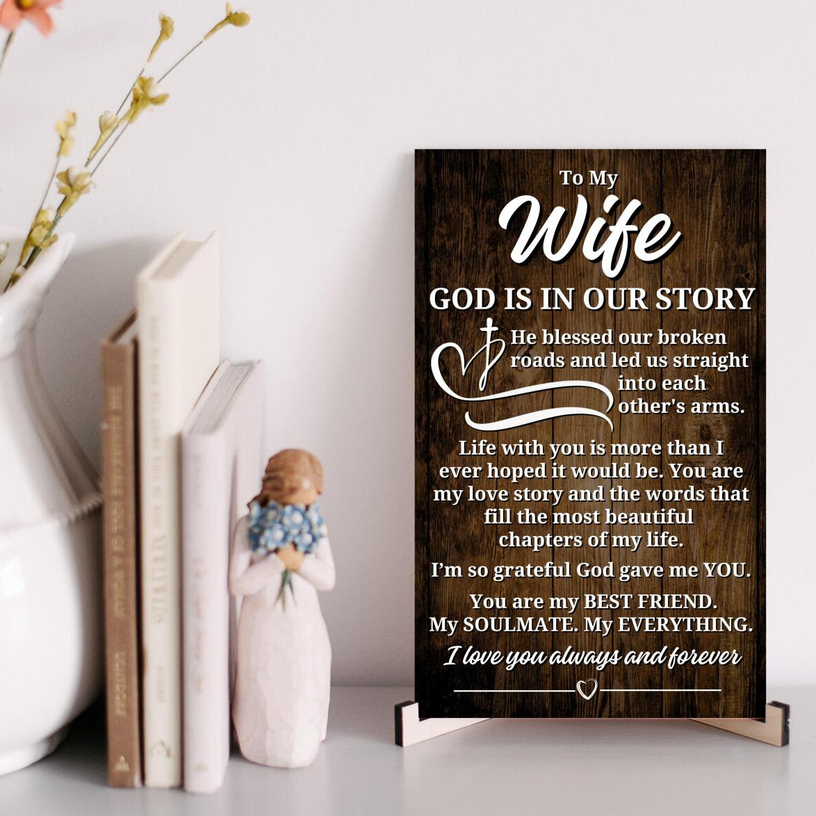 To My Wife "God Is In Our Story" Wooden Plaque